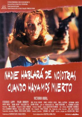 Nadie hablar&aacute; de nosotras cuando hayamos muertos (1995)